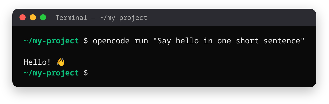 ترمینالی که در آن opencode run "Say hello in one short sentence" یک سلام کوتاه برمیگرداند